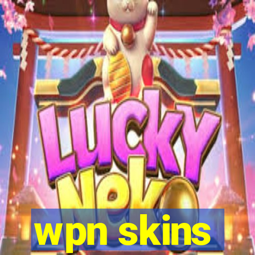 wpn skins